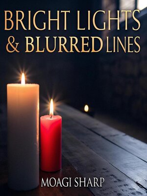 cover image of Bright Lights & Blurred Lines